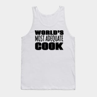 World's Most Adequate Cook Tank Top